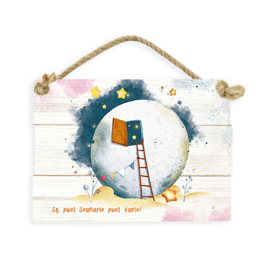 TARGA WATERCOLOR - SE PUOI SOGNARLO PUOI FARLO!